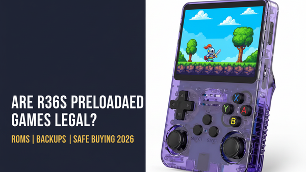 Are R36S Preloaded Games Legal? ROMs, Backups & Safe Buying Guide 2026