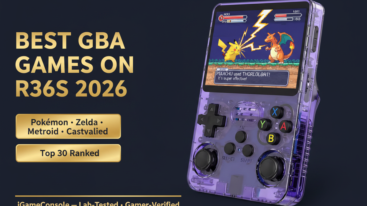 Best GBA games on R36S 2026 Pokemon Emerald Zelda Minish Cap Metroid Fusion Castlevania top 30 iGameConsole