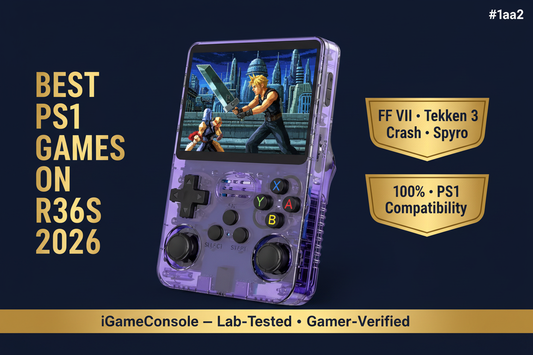 Best PS1 games on R36S 2026 FF VII Tekken 3 Crash Bandicoot Spyro Metal Gear Solid top 30 iGameConsole