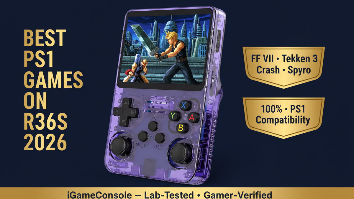 Best PS1 games on R36S 2026 FF VII Tekken 3 Crash Bandicoot Spyro Metal Gear Solid top 30 iGameConsole