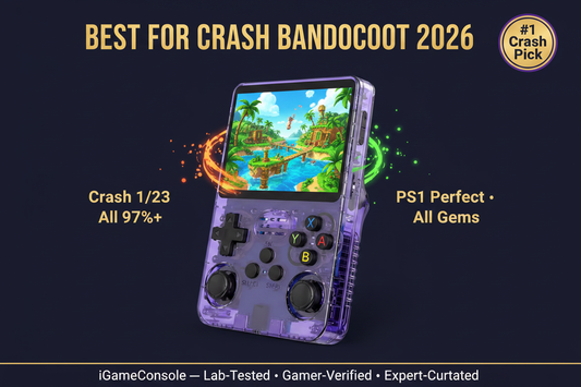 Best retro handheld for Crash Bandicoot 2026 — Crash 1 2 3 PS1 R36S by iGameConsole