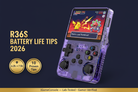 R36S battery life tips 2026 extend 6.2h to 7.5h brightness settings optimization iGameConsole