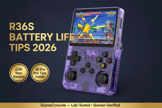 R36S battery life tips 2026 how to get 6.5 hours brightness settings GBA SNES PS1 N64 iGameConsole