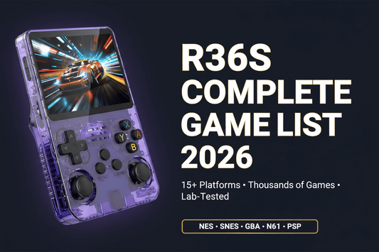R36S Complete Game List 2026 — All 15+ Platforms & Games Guide | iGameConsole Lab-Tested