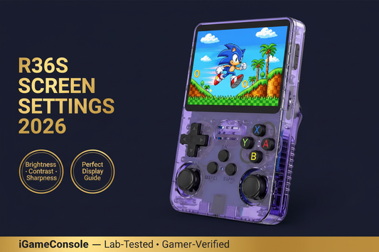 R36S screen settings guide 2026 brightness contrast aspect ratio shader IPS display iGameConsole