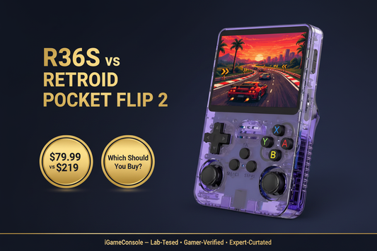 R36S vs Retroid Pocket Flip 2 2026 — $79.99 vs $219 comparison by iGameConsole